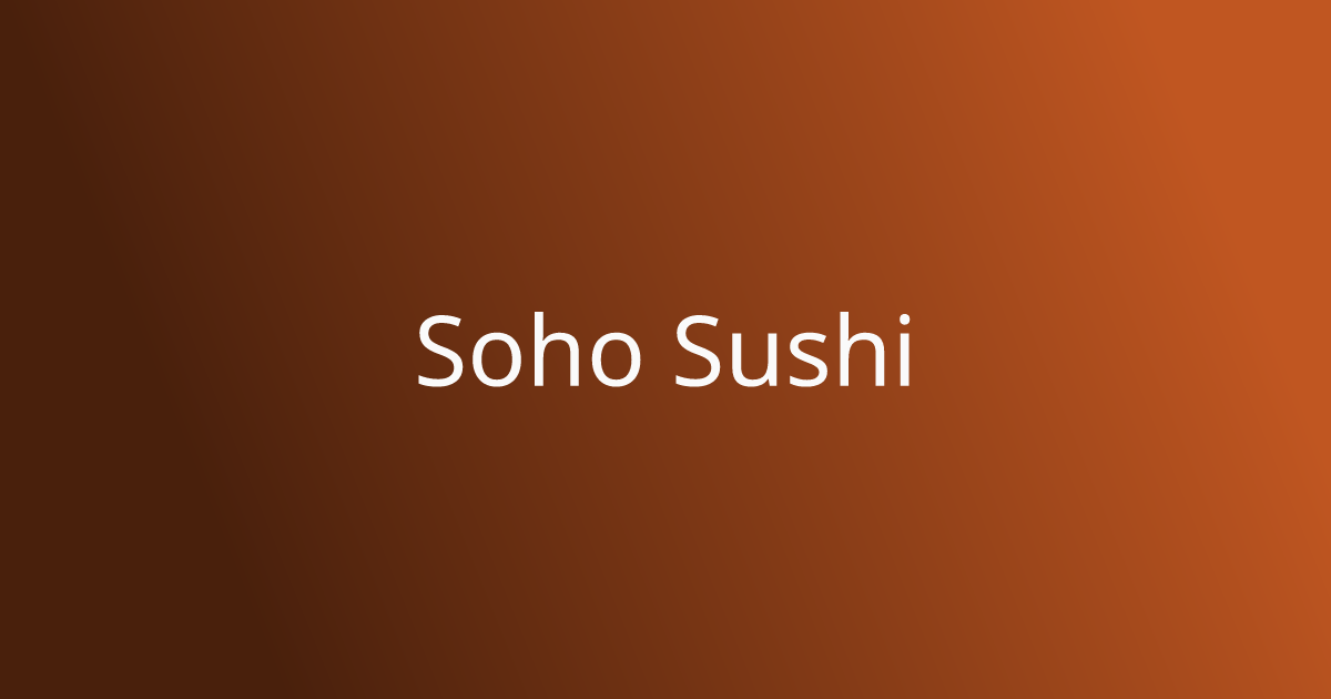 Best Japanese in New York, NY | Soho Sushi | Order Online